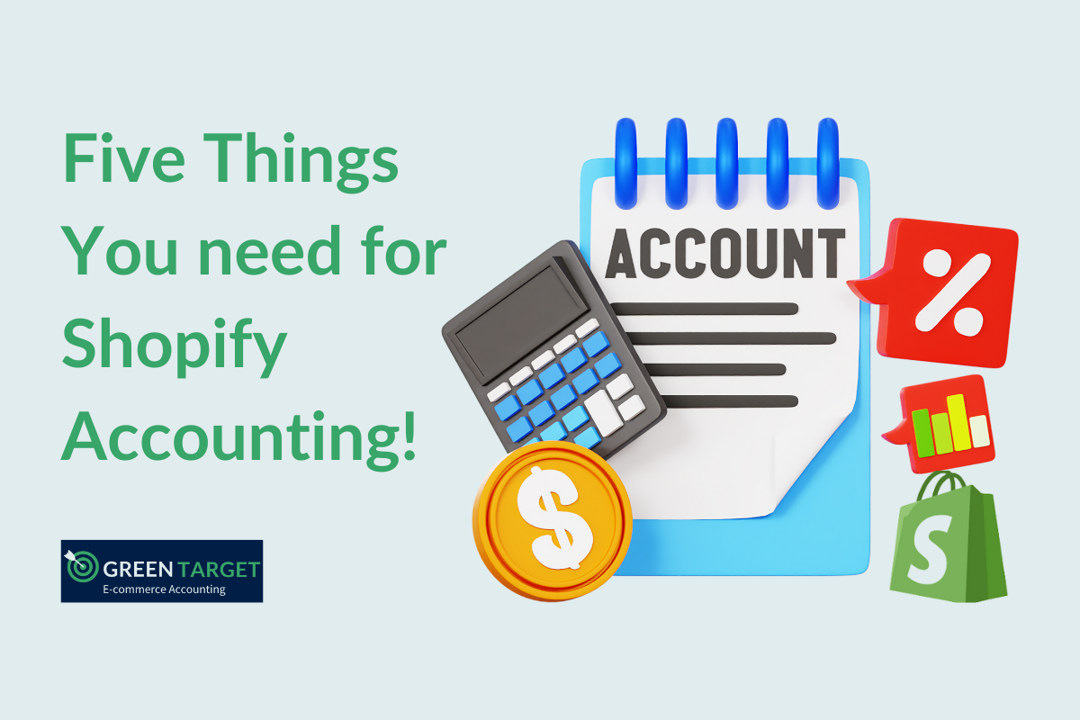 Five Things You Need for Shopify Accounting 2 Shopify Accounting